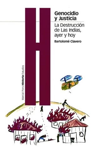 GENOCIDIO Y JUSTICIA LA DESTRUCCION DE LAS INDIAS | 9788495379467 | CLAVERO, BARTOLOME