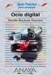 OCIO DIGITAL GUIA PRACTICA PARA USUARIOS | 9788441514560 | BOULLOSA GUERRERO, NICOLAS