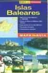 MAPA GUIA ISLAS BALEARES | 9788495571786 | VARIS