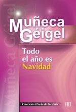 TODO EL AÑO ES NAVIDAD | 9788489897687 | GEIGEL, MUÑECA