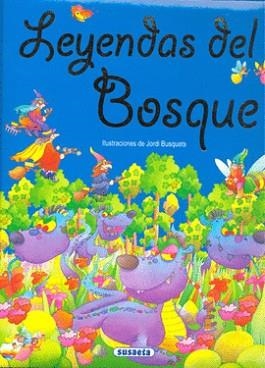 LEYENDAS DEL BOSQUE | 9788430536313 | BUSQUETS, JORDI