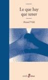 LO QUE HAY QUE TENER (TAPA DURA) | 9788435009096 | VIDAL, MANUEL