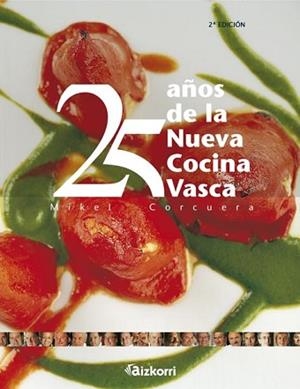 25 AÑOS DE LA NUEVA COCINA VASCA | 9788482639055 | CORCUERA, MIKEL