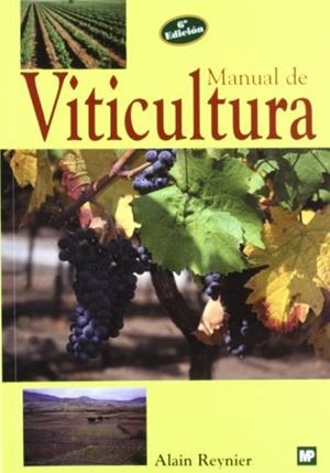 MANUAL DE VITICULTURA (2002) | 9788471149466 | REYNIER, ALAIN