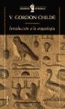 INTRODUCCION A LA ARQUEOLOGIA (BUTXACA) | 9788484324126 | CHILDE, VERE GORDON