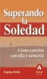 SUPERANDO LA SOLEDAD | 9788497350723 | RUBIO, ANGELES