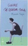 CLAIRE SE QUEDA SOLA | 9788401329524 | KEYES, MARIAN