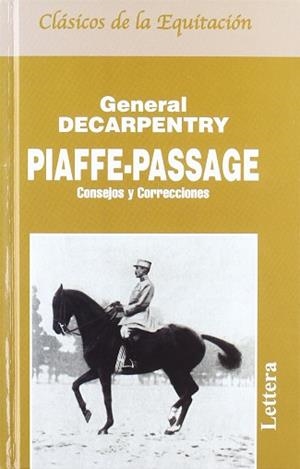 PIAFFE-PASAGE CONSEJOS Y CORRECIONES | 9788493189686 | DECARPENTRY, GENERAL
