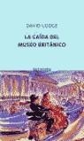 CAIDA DEL MUSEO BRITANICO, LA (QUINTETO) | 9788495971081 | LODGE, DAVID