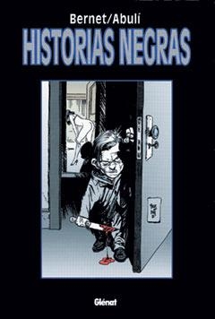 HISTORIAS NEGRAS (TAPA DURA) | 9788484492238 | BERNET