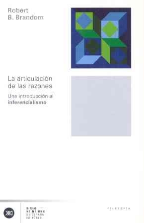 ARTICULACION DE LAS RAZONES, LA | 9788432311055 | BRANDOM, ROBERT B.