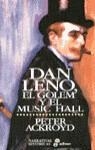 DAN LENO EL GOLEM Y EL MUSIC HALL | 9788435006729 | ACKROYD, PETER