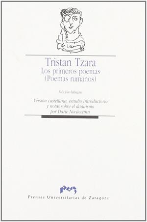 TRISTAN TZARA LOS PRIMEROS POEMAS | 9788477336150 | TZARA, TRISTAN