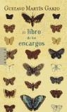 LIBRO DE LOS ENCARGOS, EL (ARETE TAPA DURA) | 9788401341755 | MARTIN GARZO, GUSTAVO