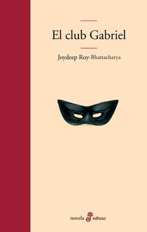 CLUB GABRIEL, EL (TAPA DURA) | 9788435008846 | ROY-BHATTACHARYA, JOYDEEP