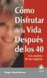 COMO DISFRUTAR DE LA VIDA DESPUES DE LOS 40 A LA MANERA DE L | 9788497350754 | MARIE BROWN, REGAN