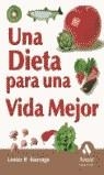 DIETA PARA UNA VIDA MEJOR UNA | 9788497350655 | SAUVAGE, LESTER R.