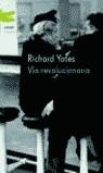 VIA REVOLUCIONARIA (RUSTEGA) | 9788495908490 | YATES, RICHARD