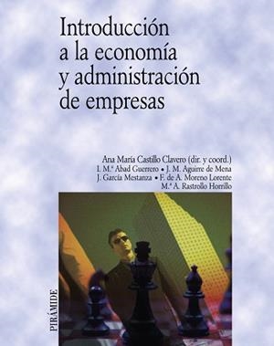 INTRODUCCION A LA ECONOMIA Y ADMINISTRACION DE EMPRESAS | 9788436817140 | CASTILLO CLAVERO, ANA MARIA (COORD.)