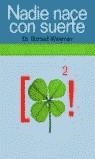 NADIE NACE CON SUERTE | 9788484602590 | WISEMAN, RICHARD