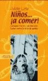 NIÑOS A COMER ! | 9788467004151 | LIRIO, JULIAN