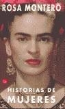 HISTORIAS DE MUJERES (15-4) | 9788466309622 | MONTERO, ROSA