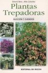 PLANTAS TREPADORAS ELECCION Y CUIDADOS | 9788431529321 | BENT, EDWARD; COLOMBO, ALDO