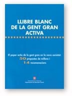 LLIBRE BLANC DE LA GENT GRAN ACTIVA | 9788439359302 | VARIS