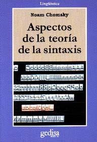 ASPECTOS DE LA TEORIA DE LA SINTAXIS | 9788474326727 | CHOMSKY, NOAM