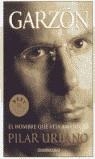 GARZON EL HOMBRE QUE VEIA AMANECER (BUTXACA) | 9788497593014 | URBANO, PILAR