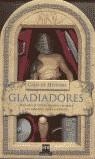 GLADIADORES (CAJAS DE HISTORIA) | 9788434890879 | VARIS