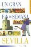 SEVILLA UN GRAN FIN DE SEMANA 2003 | 9788434518094 | VARIS