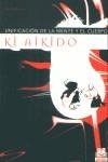 KI AIKIDO UNIFICACION DE LA MENTE Y EL CUERPO | 9788480196833 | RUGLIONI, GIUSEPPE