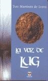 VOZ DE LUG, LA (TAPA DURA) | 9788495354938 | MARTINEZ DE LEZEA, TOTI