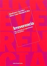 IRREVERENCIA UNA ESTRATEGIA DE SUPERVIVENCIA PARA TERAPEUTAS | 9788449313042 | CECCHIN, GIANFRANCO