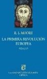 PRIMERA REVOLUCION EUROPEA 970-1215, LA | 9788484324393 | MOORE, R.I.