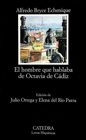 HOMBRE QUE HABLABA DE OCTAVIA DE CADIZ, EL (LH) | 9788437620503 | BRYCE ECHANIQUE, ALFREDO