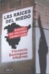 RAICES DEL MIEDO, LAS | 9788403093485 | DOMINGUEZ IRIBARREN, FLORENCIO