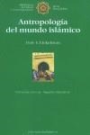 ANTROPOLOGIA DEL MUNDO ISLAMICO | 9788472902022 | EICKELMAN, DALE F.