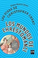 VIDAS DE CHRISTOPHER CHANT, LAS (MC 2) | 9788434890978 | WYNNE JONES, DIANA