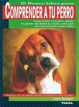 COMPRENDER A TU PERRO, EL NUEVO LIBRO | 9788430586905 | BAUMGART, LIESEL