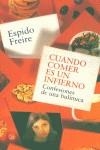 CUANDO COMER ES UN INFIERNO CONFESIONES DE UNA BULIMICA | 9788466310482 | FREIRE, ESPIDO