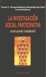 INVESTIGACION SOCIAL PARTICIPATIVA, LA | 9788495776457 | VILLASANTE, TOMAS R.