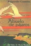ABUELO DE PAJAROS | 9788495303363 | CANTON, EDGARDO