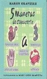 5 MANERAS DE CONOCERTE | 9788497620604 | GRAVELLE, KAREN