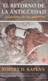 RETORNO DE LA ANTIGUEDAD, EL (LB) | 9788466309981 | KAPLAN, ROBERT D.