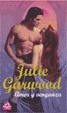 AMOR Y VENGANZA (CISNE BUTXACA) | 9788497594530 | GARWOOD, JULIE
