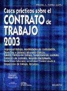 CASOS PRACTICOS SOBRE EL CONTRATO DE TRABAJO 2003 | 9788423420421 | FERRER LOPEZ, MIGUEL A.