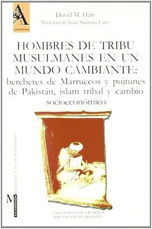 HOMBRES DE TRIBU MUSULMANES EN UN MUNDO CAMBIANTE | 9788433828286 | HART, DAVID M.; TRADUCCION JUAN SANTANA LARIO
