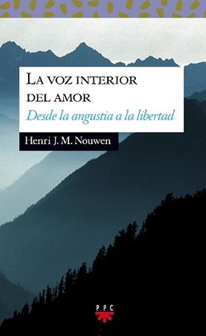 VOZ INTERIOR DEL AMOR, LA | 9788428814171 | NOUWEN, HENRI J. M.
